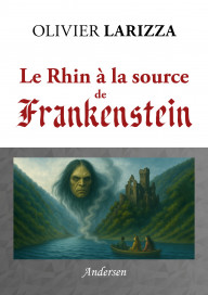 Le Rhin à la source de Frankenstein - recto